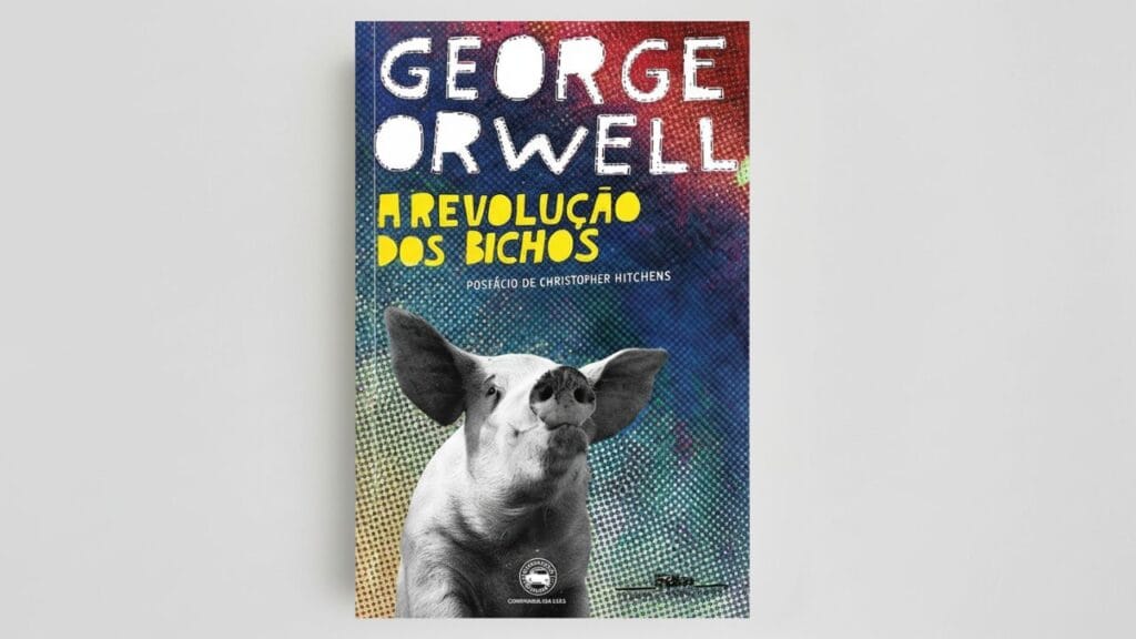 Capa do livro A Revolução dos Bichos, de George Orwell, clássico da literatura política sobre poder e manipulação