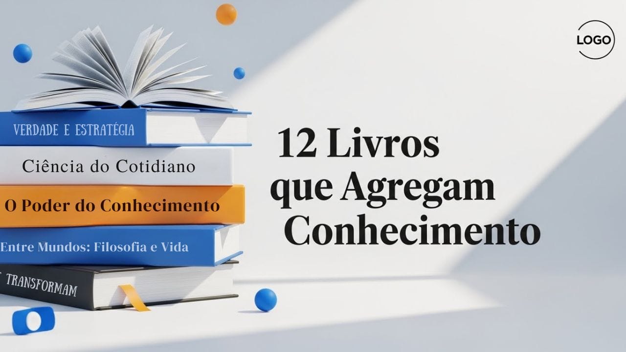 "Capa de artigo: 12 livros que agregam conhecimento, desenvolvimento pessoal e crescimento intelectual