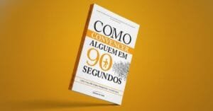 Capa do livro Como Convencer Alguém em 90 Segundos, de Nicholas Boothman, que ensina técnicas práticas de comunicação, persuasão e criação de empatia nos primeiros segundos de interação.