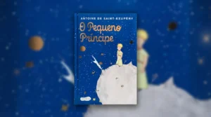 Livro O Pequeno Príncipe de Antoine de Saint-Exupéry — edição HarperKids com capa azul estrelada e dourada — resenha completa com mensagem do livro e o que a rosa simboliza.